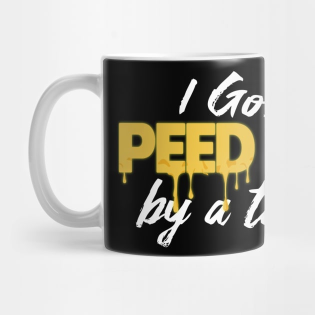 Peed On By A Tiger by Mercado Graphic Design